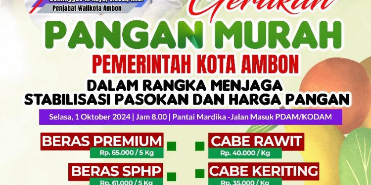 Tekan Laju Inflasi, Pemkot Ambon Gencar Gelar Gerakan Pangan Murah