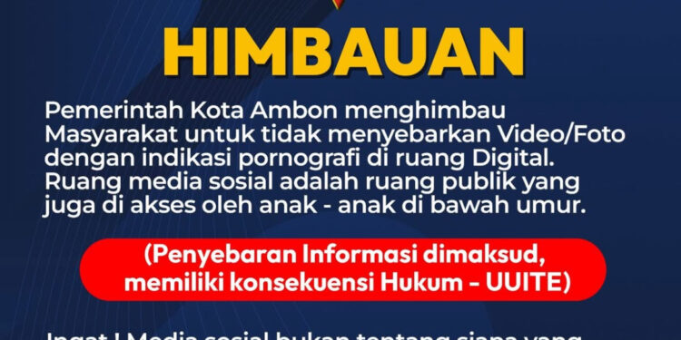 Pemkot Ambon Imbau Warga Tak Sebarkan Konten Pornografi di Media Sosial